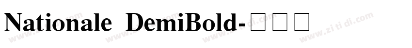 Nationale DemiBold字体转换 Nationale DemiBold字体转换